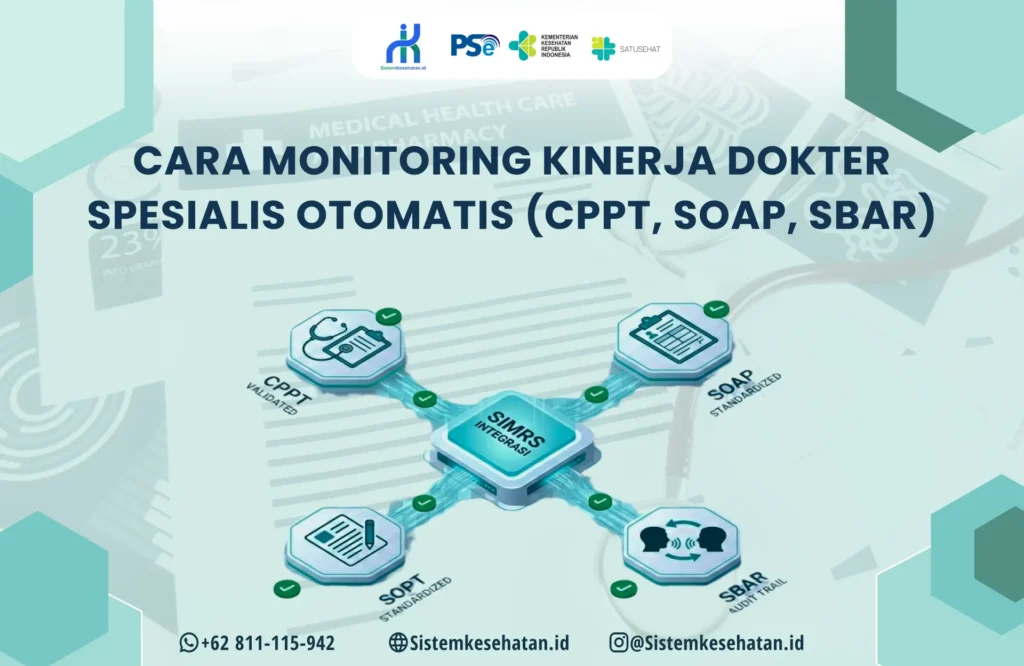 Cara Monitoring Kinerja Dokter Spesialis Otomatis (CPPT, SOAP, SBAR)